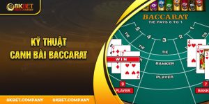 kỹ thuật canh bài Baccarat