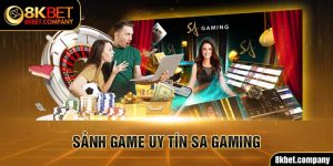 Sảnh game uy tín SA gaming